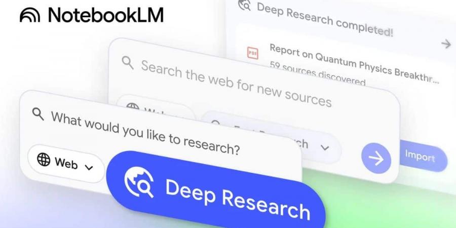 منصة ذكية متكاملة.. جوجل تمنح أداة NotebookLM ميزة “البحث العميق” - المصدر 7